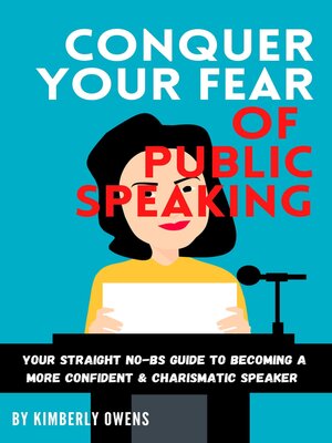 cover image of CONQUER YOUR FEAR OF PUBLIC SPEAKING